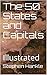 The 50 States and Capitals:...