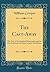 The Cast-Away: The Text of the Original Manuscript and the First Printing of Cowper's Latin Translation (Classic Reprint)