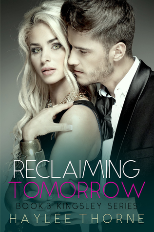 Reclaiming Tomorrow (Kingsley, #3)