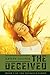 The Deceived: Book 3 of The...