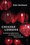 Chinese Lessons: An American mother teaches her children how to be Chinese in China Book cover for Chinese Lessons: An American mother teaches her children how to be Chinese in China