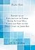 Report of an Exploration of Ekwan River, Sutton Mill Lakes and Part of the West Coast of James Bay (Classic Reprint)