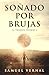Soñado por brujas