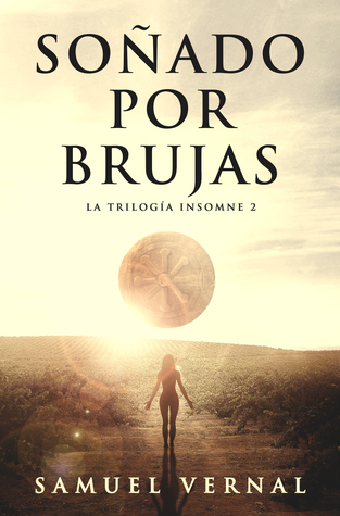 Soñado por brujas (La trilogía insomne, #2)