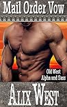 Mail Order Vow by Alix West