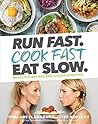 Run Fast. Cook Fa...