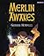Merlin Awakes by Graham Howells