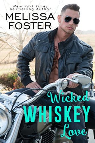 Wicked Whiskey Love (The Whiskeys: Dark Knights at Peaceful Harbor, #4)