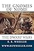 The Gnomes of Nome: The Dwa...