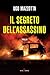 Il segreto dell'assassino by Ugo Mazzotta