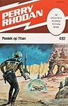 Paniek op Titan (Perry Rhodan NL, #493)