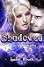 Shadowed (Valos of Sonhadra, #6)