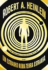 Um Estranho Numa Terra Estranha - Vol. 1 by Robert A. Heinlein
