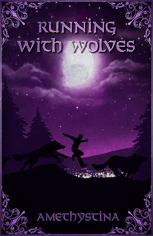 Running With Wolves (The Thunder Moon Chronicles, #2)