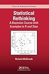Book cover for Statistical Rethinking: A Bayesian Course with Examples in R and Stan (Chapman & Hall/CRC Texts in Statistical Science Book 122)