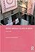 Being Middle-class in India: A Way of Life (Routledge Contemporary South Asia Series)