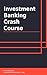 Investment Banking Crash Co...