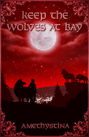 Keep the Wolves at Bay (The Thunder Moon Chronicles, #3)