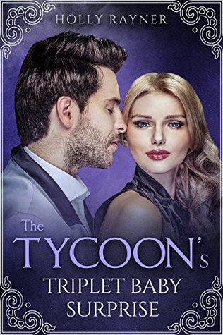 The Tycoon's Triplet Baby Surprise (More Than He Bargained For, #6)