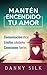 Mantén encendido tu amor (Spanish Edition)