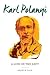 Karl Polanyi: A Life on the...