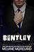 Bentley (Vested Interest, #1)