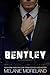Bentley by Melanie Moreland