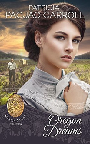 Oregon Dreams (Lockets & Lace #1)