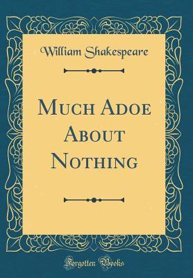 Much Adoe about Nothing