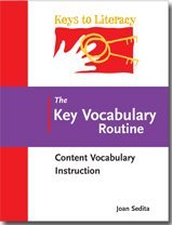 The Key Vocabulary Routine: Content Vocabulary Instruction (Textbook Binding)