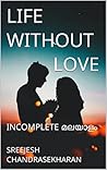 Life Without Love: Incomplete മലയാളം