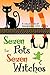 Seven Pets for Seven Witches by Annabel Chase