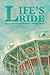 Life's Ride by John L. Meyer