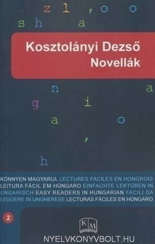 Kosztolányi Dezső: Novellák