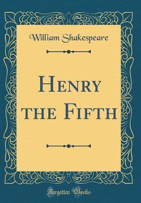 Henry the Fifth