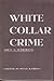 White Collar Crime: The Uncut Version