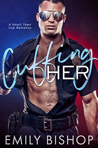Cuffing Her (Kindle Edition)