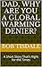 Dad, Why Are You A Global Warming Denier? by Bob Tisdale