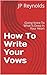 How To Write Your Vows: Giv...