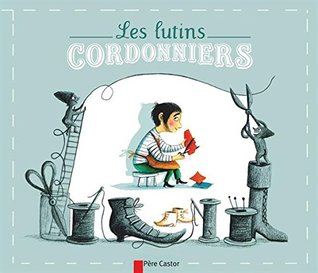 Les lutins cordonniers (Paperback)