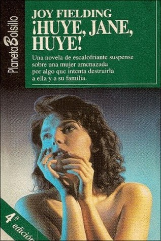 Portada de ¡Huye, Jane, huye!, de Joy Fielding