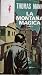 La Montaña Mágica by Thomas Mann La Montaña Mágica by Thomas Mann