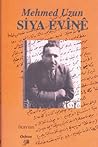 Siya Evînê by Mehmed Uzun