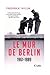 Le Mur de Berlin by Frederick Taylor