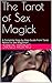 The Tarot and Sex Magick by Sirius Rising