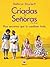 Criadas y señoras by Kathryn Stockett