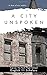 A City Unspoken: A Dose of ...