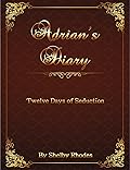 Adrian's Diary: Twelve Days of Seduction