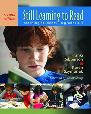Still Learning to Read, 2nd edition: Teaching Students in Grades 3–6
