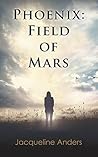 Phoenix: Field of...